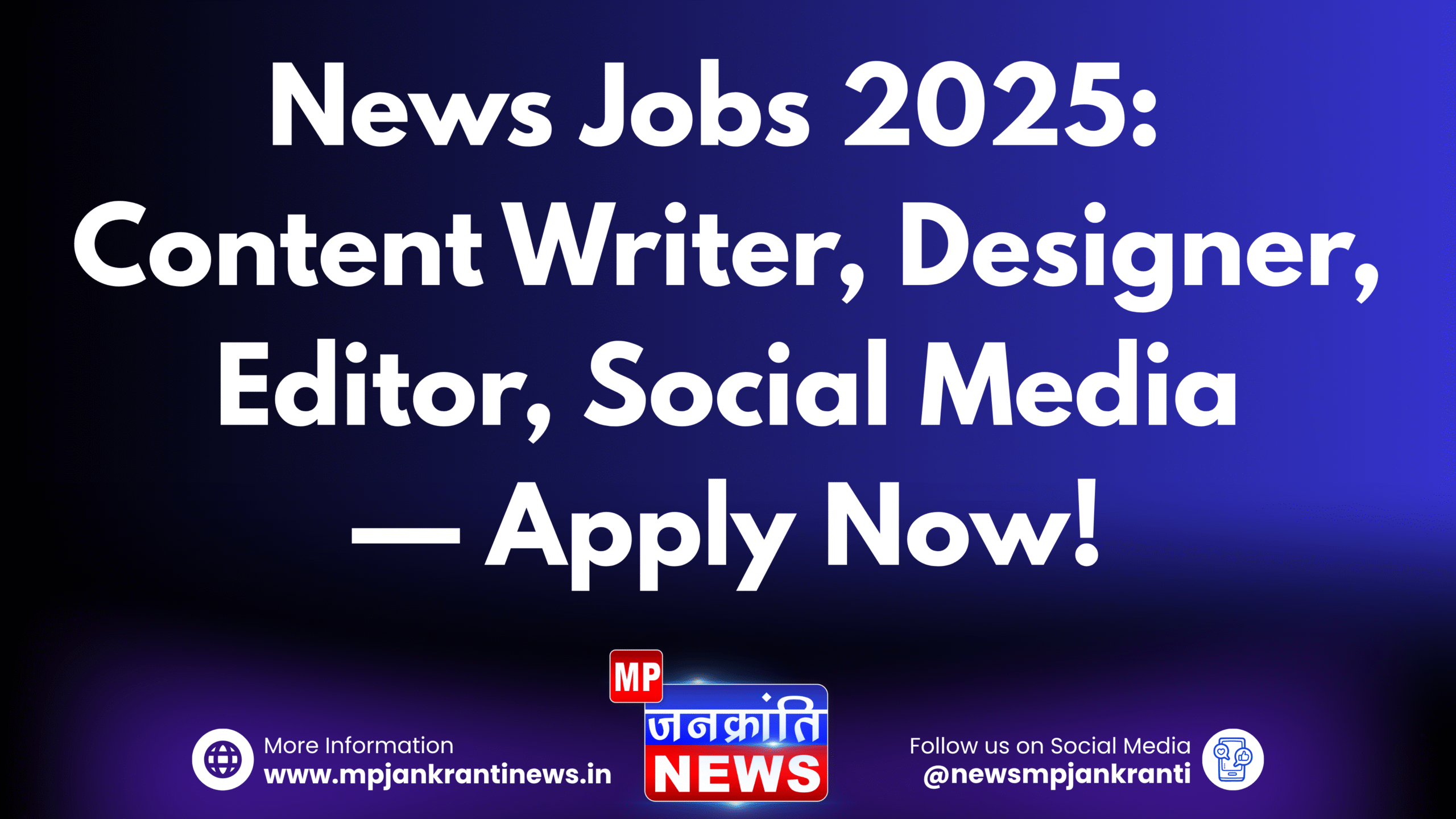 News Jobs 2025 – Multi-role media hiring at MP जनक्रांति NEWS